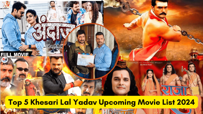 Khesari Lal Yadav Upcoming Movie List