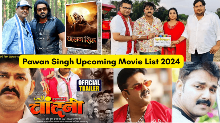 Pawan Singh Upcoming Movie List 2024