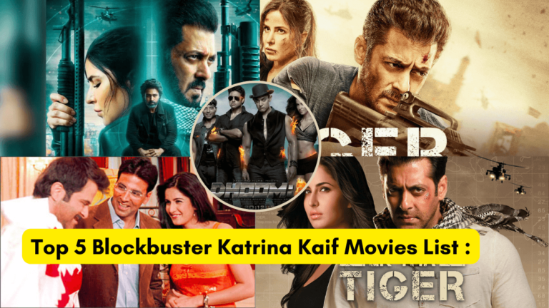 Top 5 Blockbuster Katrina Kaif Movies List