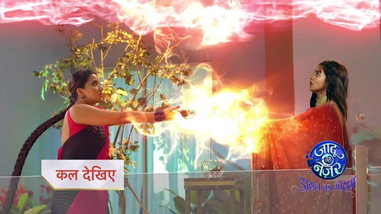Jaadu teri nazar spoiler alert